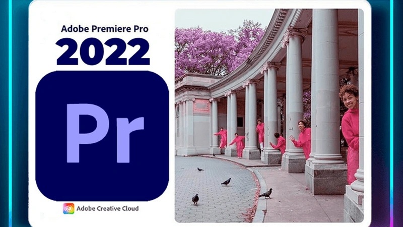 phần mềm Adobe Premiere Pro 2022