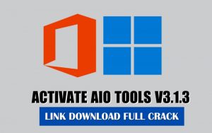 tải Activate AIO Tools v3.1.3